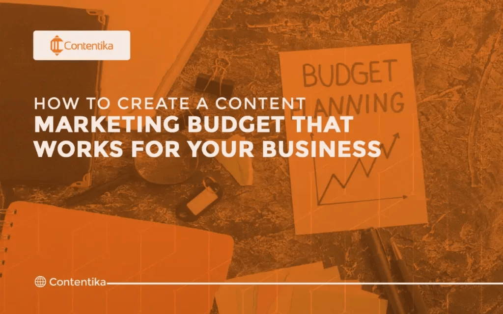 how to create a content marketing budget