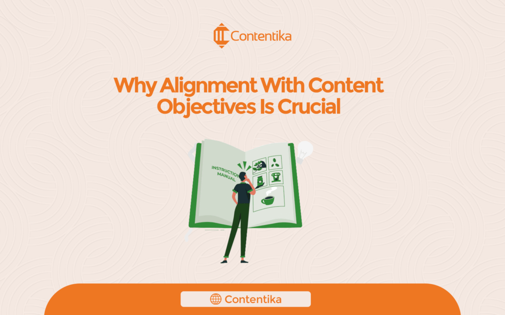 why alignment with content objectives is crucial