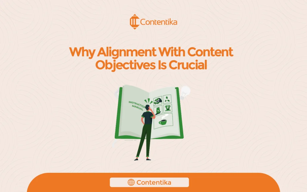 why alignment with content objectives is crucial 