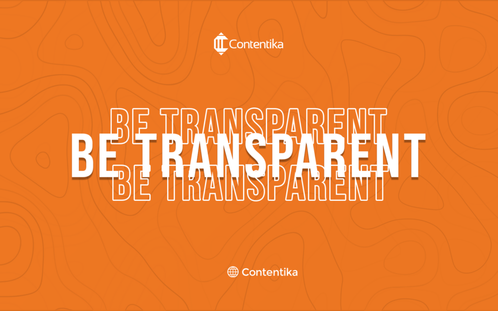be transparent 