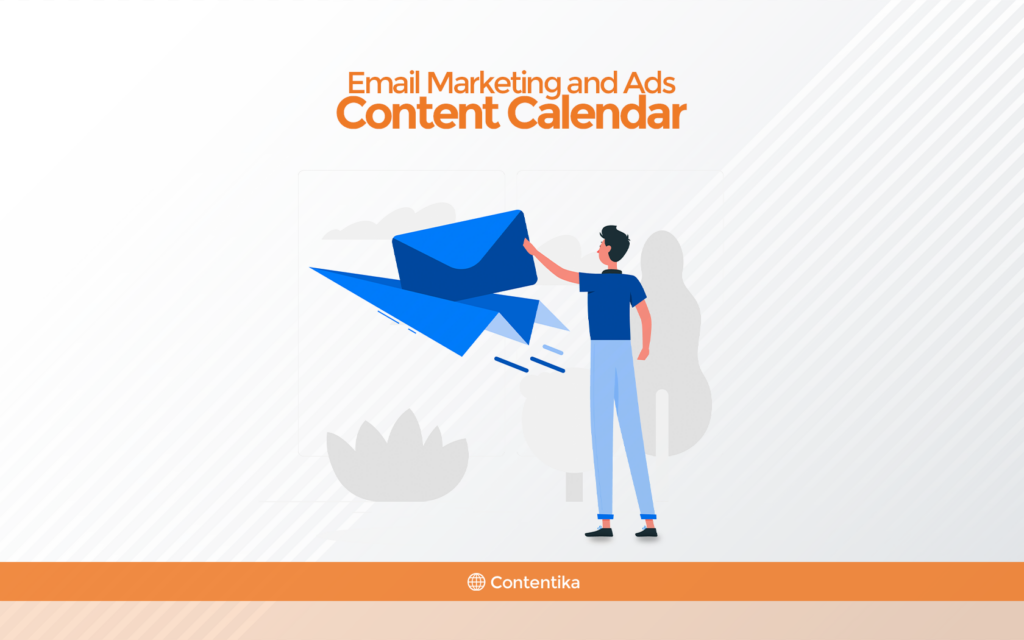 Email Marketing and Ads Content Calendar 