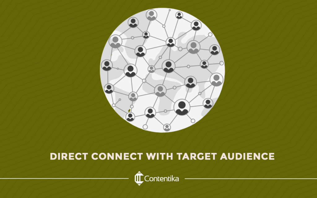 Direct Connect With Target Audience