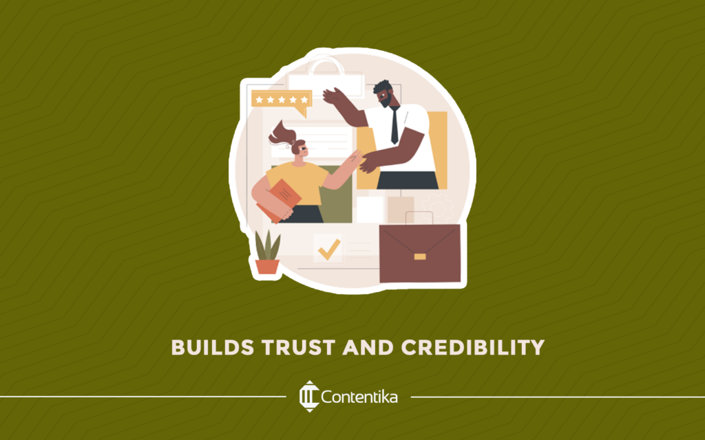 Builds Trust and Credibility