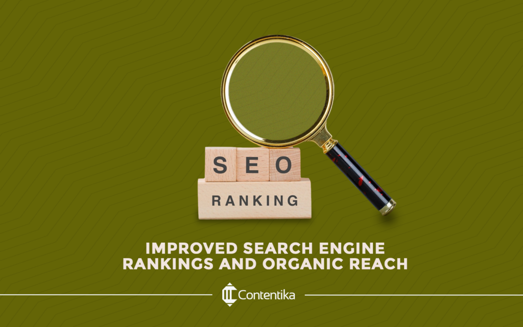 Improved Search Engine Rankings and Organic Reach