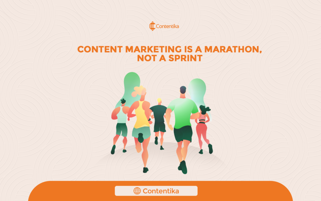 content marketing is a marathon not a sprint 