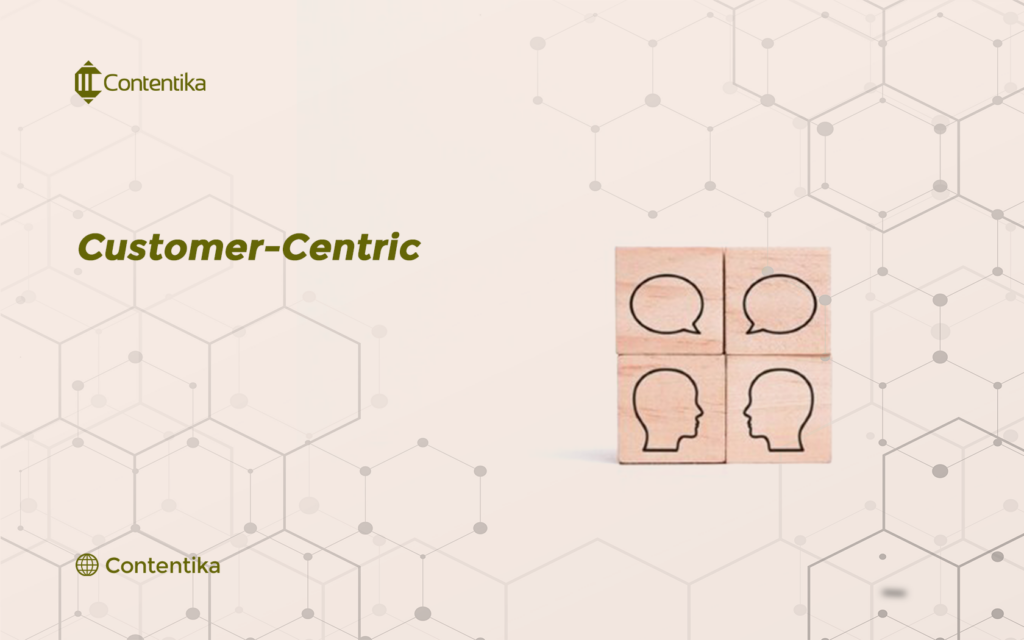 Customer-Centric 