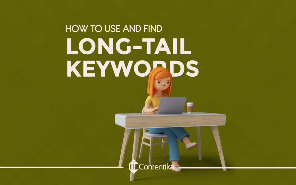 How to Use and Find Long-Tail Keywords