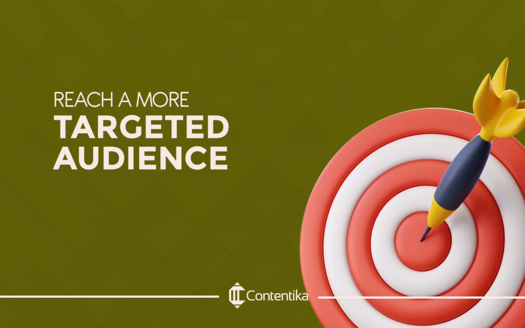 Reach a More Targeted Audience