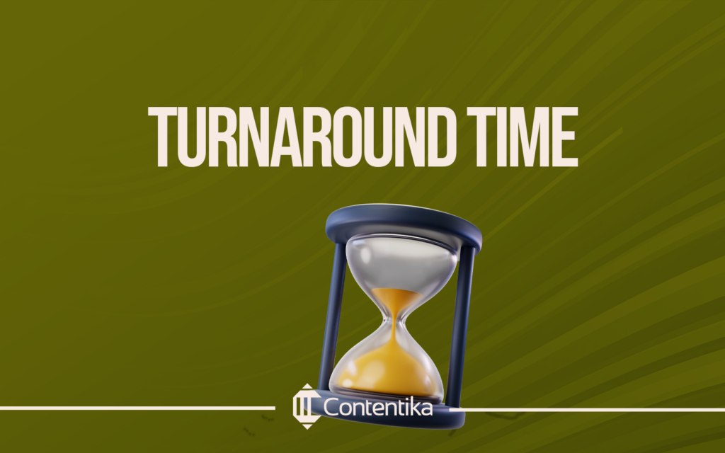 Turnaround Time 
