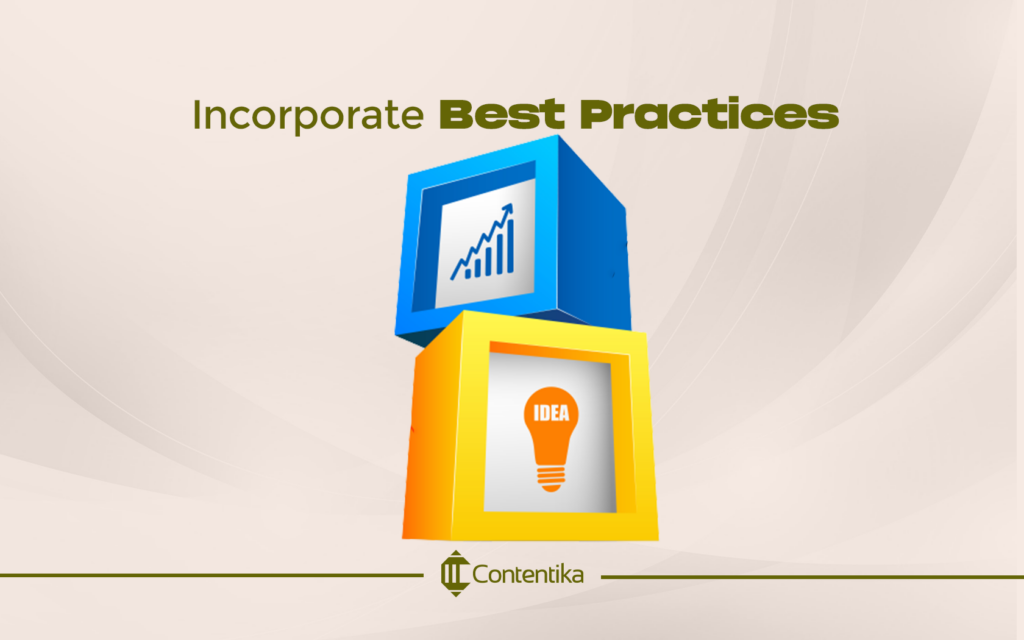 Incorporate Best Practices