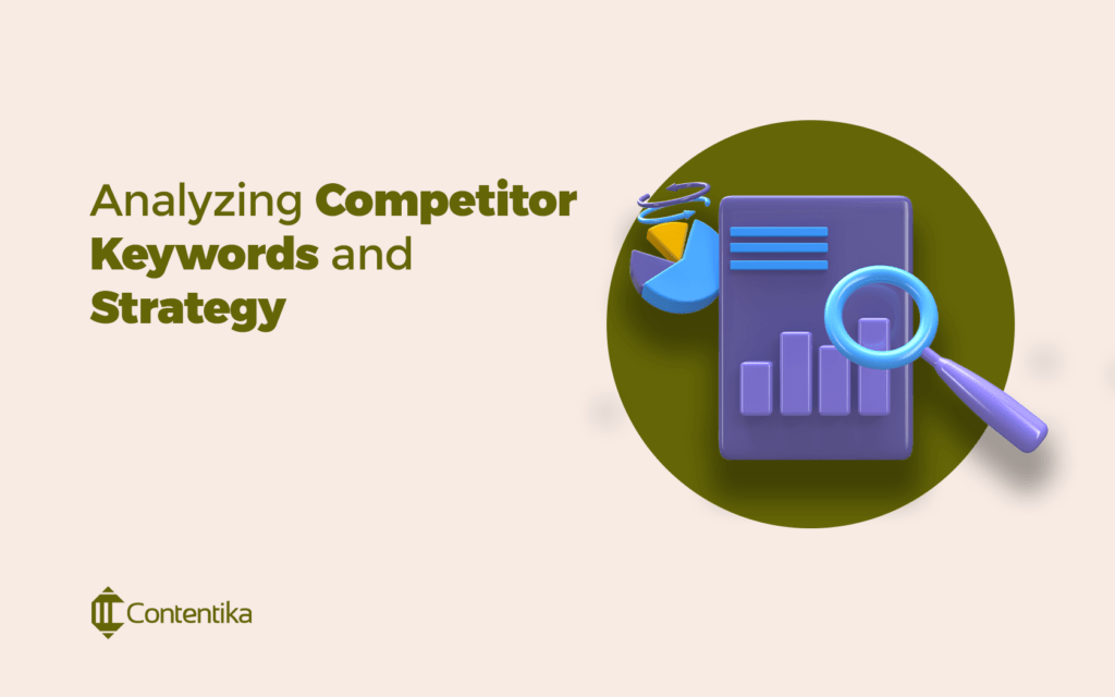 Analyzing competitor keywords and strategy