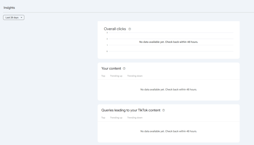 Insights dashboard in Google Search Console showing empty 'Overall clicks', 'Your content', and 'Queries leading to your TikTok content' sections with the message 'No data available yet'.